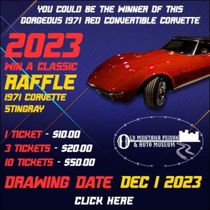 2023 Classic Car Raffle - Old Montana Prison & Auto Museum - 1971 Corvette Convertible