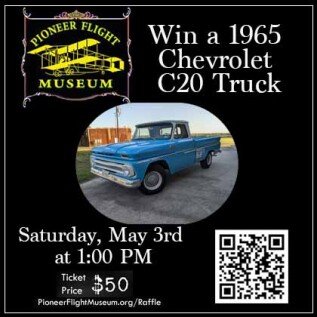Pioneer Flight Museum - 1965 Chevrolet C20 Truck Raffle